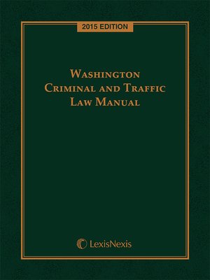 cover image of Washington Criminal and Traffic Law Manual